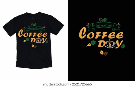 International Coffee Day T-Shirt Design for October 1st
