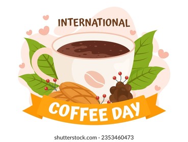 International Coffee Day Vector Illustration on 1st October with Scented Drink and Brown Background in Flat Cartoon Hand Drawn Templates