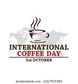 International coffee day vector illustration. international coffee day Concept. October 1. Suitable for greeting card, poster and banner background. Vector Illustration.