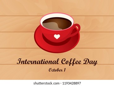 International Coffee Day vector. Red mug of coffee on a wooden background. Vector illustration of coffee. Important day