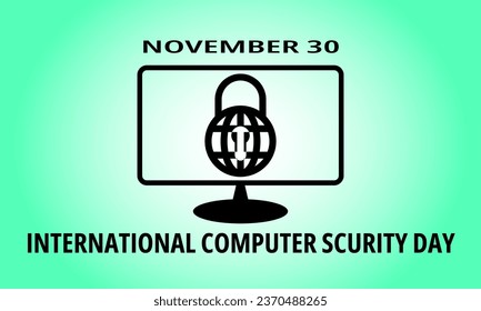 International Computer Security Day november 30