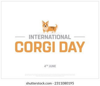 International Corgi Day, Corgi Dog, Corgi Day, Corgi, International Day, 4th June, Concept, Editable, Typographic Design, typography, Vector, Eps, Worldwide Day, Icon, Background, World Dog