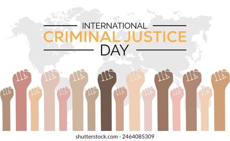 International Criminal Justice Day observed every year in July. Template for background, banner, card, poster with text inscription.