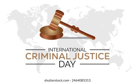 International Criminal Justice Day observed every year in July. Template for background, banner, card, poster with text inscription.