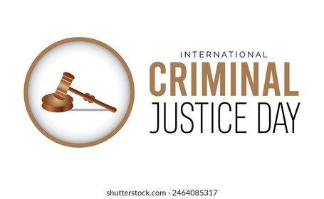 International Criminal Justice Day observed every year in July. Template for background, banner, card, poster with text inscription.