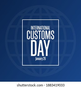 International Customs Day. 26 January. Holiday concept. Template for background, banner, card, poster with text inscription. Vector EPS10 illustration