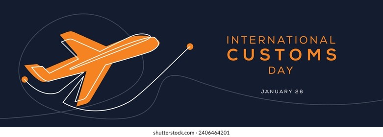 International Customs Day, held on 26 January.