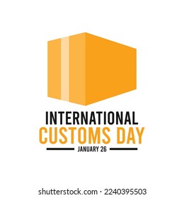 International customs day. January 26. Shipping cardboard box. White background. Poster, banner, card. Eps 10.