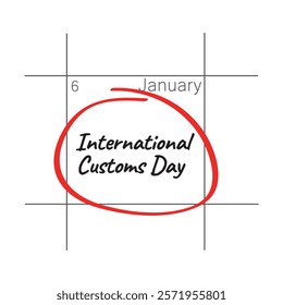 International Customs Day, January 26 - calendar date.