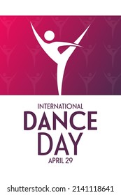 International Dance Day. April 29. Vector illustration. Holiday poster