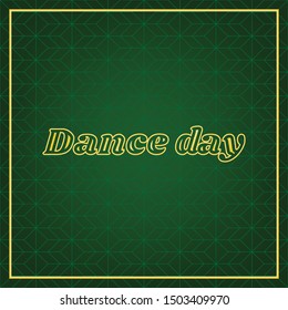 International Dance Day. Golden icon with gold contour at dark green gridded white background. Illustration.