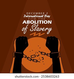 El Día Internacional para la Abolición de la Esclavitud se celebra cada 2 de diciembre. Ilustración de la cadena de esposas rompiéndose como señal de no más esclavitud