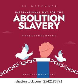 Día Internacional para la Abolición de la Esclavitud Anuncio conceptual con las manos esposadas. 2 de diciembre abolición del Anuncio de concienciación sobre la esclavitud, post. El día se centra en la lucha en curso de los esclavistas.