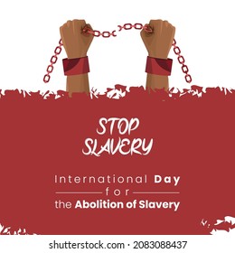 International Day for the Abolition of Slavery, Hand with Chain and grunge background