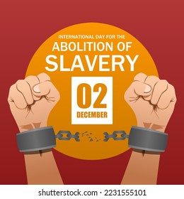 International day for the Abolition of Slavery theme vector illustration. Suitable for Poster, Banners, campaign and greeting card.