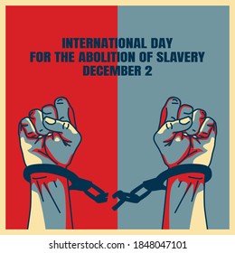 International Day For The Abolition Of Slavery Vector Illustration. Suitable For Greeting Card Poster And Banner.