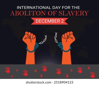 The International Day for the Abolition of Slavery is a yearly event on December 2, organized since 1986 by the United Nations General Assembly.