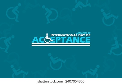 International Day of Acceptance event banner. Bold text and sentence with icon of person in wheelchair on dark turquoise background to commemorate on January 20th