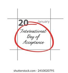 International Day of Acceptance - January 20.