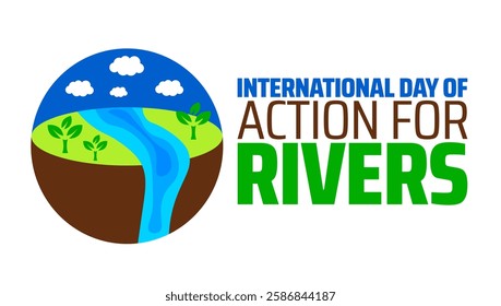 International Day of Action for Rivers background banner or poster design template. observed every year in March. Holiday concept. Use to any Template, card, poster, placard, template.