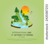 The International Day of Action for Rivers observed on March 14th every year.