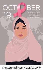 International day against breast cancer. Poster with pink ribbon and muslim woman in hijab. Modern vector illustration.