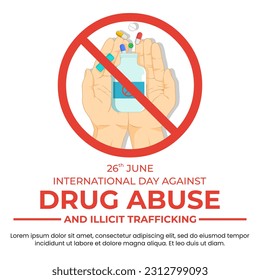 International Day Against Drug abuse and Illicit Trafficking illustration. Hand holding medicine bottle with dangerous red sign