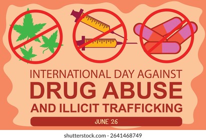 INTERNATIONAL DAY AGAINST DRUG ABUSE AND ILLICIT TRAFFICKING POSTER, COVER, FLYER, BANNER, BACKGROUND, WALLPAPER NEW DESIGN GRAPHICS VECTOR ILLUSTRATION