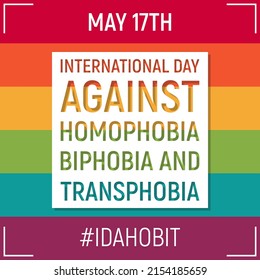 International Day against homophobia, biphobia, transphobia. May 17. Social media banner to support LGBT people and human rights. Rainbow background with text and hashtag IDAHOBIT. Vector illustration