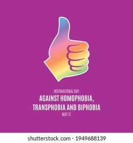 International Day Against Homophobia, Transphobia and Biphobia vector. Rainbow thumb up like hand shape vector. Day Against Homophobia, Transphobia and Biphobia Poster, May 17. Important day