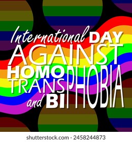 International Day Against Homophobia Transphobia and Biphobia event banner. Bold text with the LGBT flag flying on black background to commemorate on May 17th