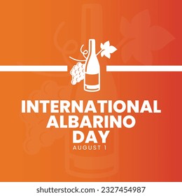 International Albariño day, august 1, social media post, banner concept, suitable for sale, vector illustration, illustration of albarino bottle and wine. Fiesta del Albariño.