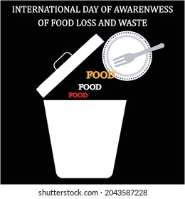 International Day Of Awareness Of Food Loss And Waste, Recognizing The Fundamental Role That Sustainable Food Production Plays In Promoting Food Security And Nutrition.