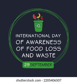 International Day of Awareness of Food Loss and Waste, held on 29 September.