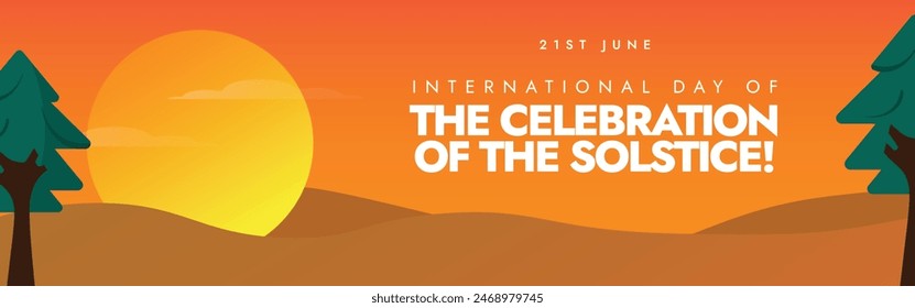 International Day of The Celebration of the solstice. 21st June International day of the celebration of the solstice cover banner with sun setting. The day marked the symbolic death and rebirth of sun