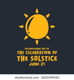 International Day of The Celebration of The Solstice. June 21. Flat design vector. Eps 10.