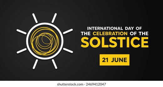 International Day of the Celebration of the Solstice. Perfect for cards, banners, posters, social media and more. Black background. 