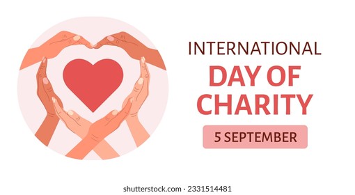 International Day of Charity, 5 September. The concept of people supporting each other. many different peoples hands showing heart symbol. Vector flat illustration.