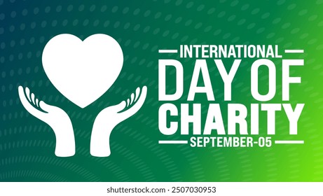 International day of Charity background or banner design template. Holiday concept. Template for background, banner, card, poster, placard, design template with unique shapes with standard color.