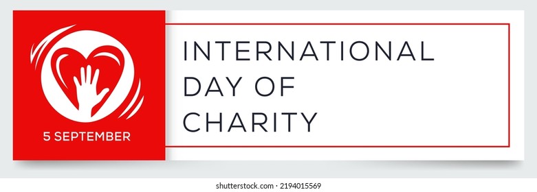 International Day of Charity, held on 5 September.