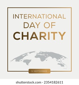 International Day of Charity, held on 5 September.