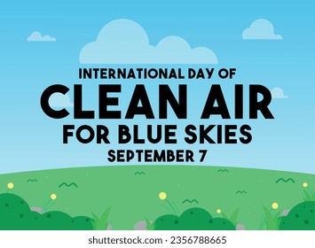 International Day of Clean Air for Blue Skies design vector. September 7. Flat design vector. Poster, banner, card, background. Eps 10.