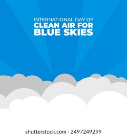 International Day of Clean Air for Blue Skies. Vector illustration suitable for banner, greeting card or background.