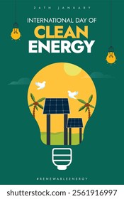 International day of clean energy. 26th January Clean Energy Day social media awareness post for green future with solar panels and energy bulbs. Renewable energy