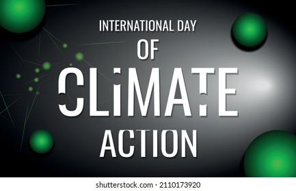  International Day Of Climate Action. Design Suitable For Greeting Card Poster And Banner