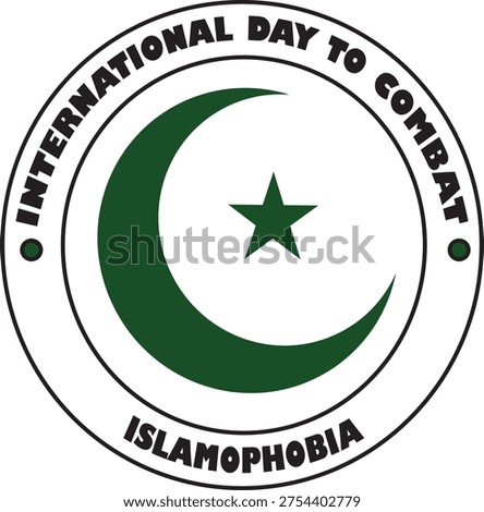 INTERNATIONAL DAY TO COMBAT ISLAMOPHOBIA 