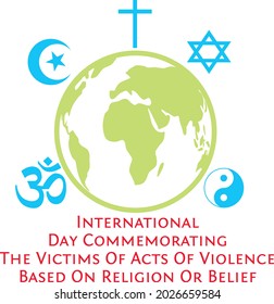 INTERNATIONAL DAY COMMEMORATING THE VICTIMS OF ACTS OF VIOLENCE BASED ON RELIGION OR BELIEF