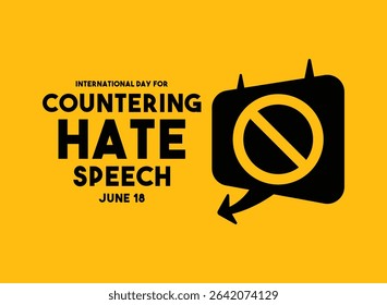 Dia Internacional de Combate ao Discurso de Ódio. 18 de junho. Fundo amarelo. Eps 10.