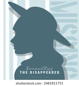 International Day of The Disappeared poster with silhouette of a woman wearing a hat