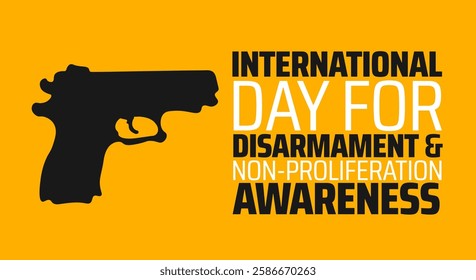 International Day for Disarmament and Non-Proliferation Awareness background banner or poster design template. observed every year in March. Holiday concept. Use to any Template, card, poster, placard